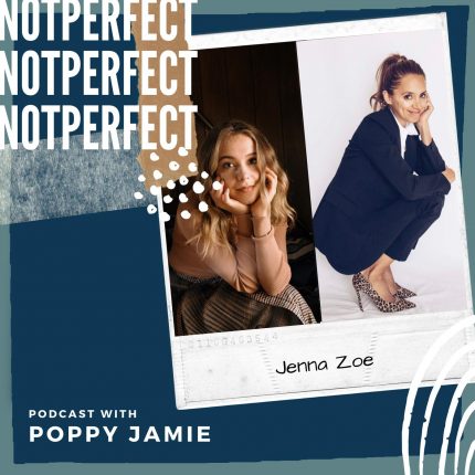 Not Perfect Podcast – Learning to understand yourself and others with Jenna Zoe