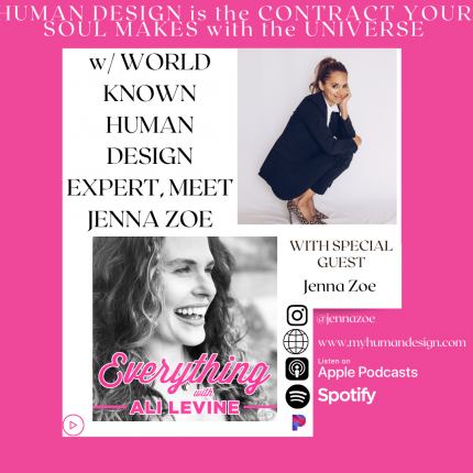 Everything with Ali Levine : Human Design with Jenna Zoe