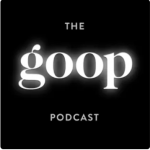 The Goop Podcast – What Your Human Design Type Says About You