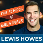 The School of Greatness, Lewis Howes – Align With Your PURPOSE + Manifest EFFORTLESSLY w/ Human Design (You are UNIQUE!)